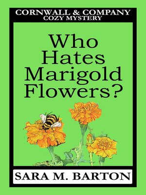 cover image of Who Hates Marigold Flowers?